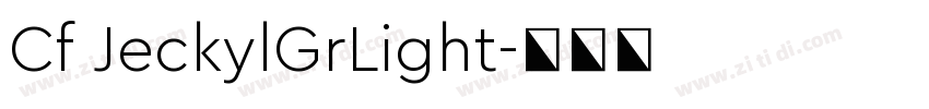 Cf JeckylGrLight字体转换